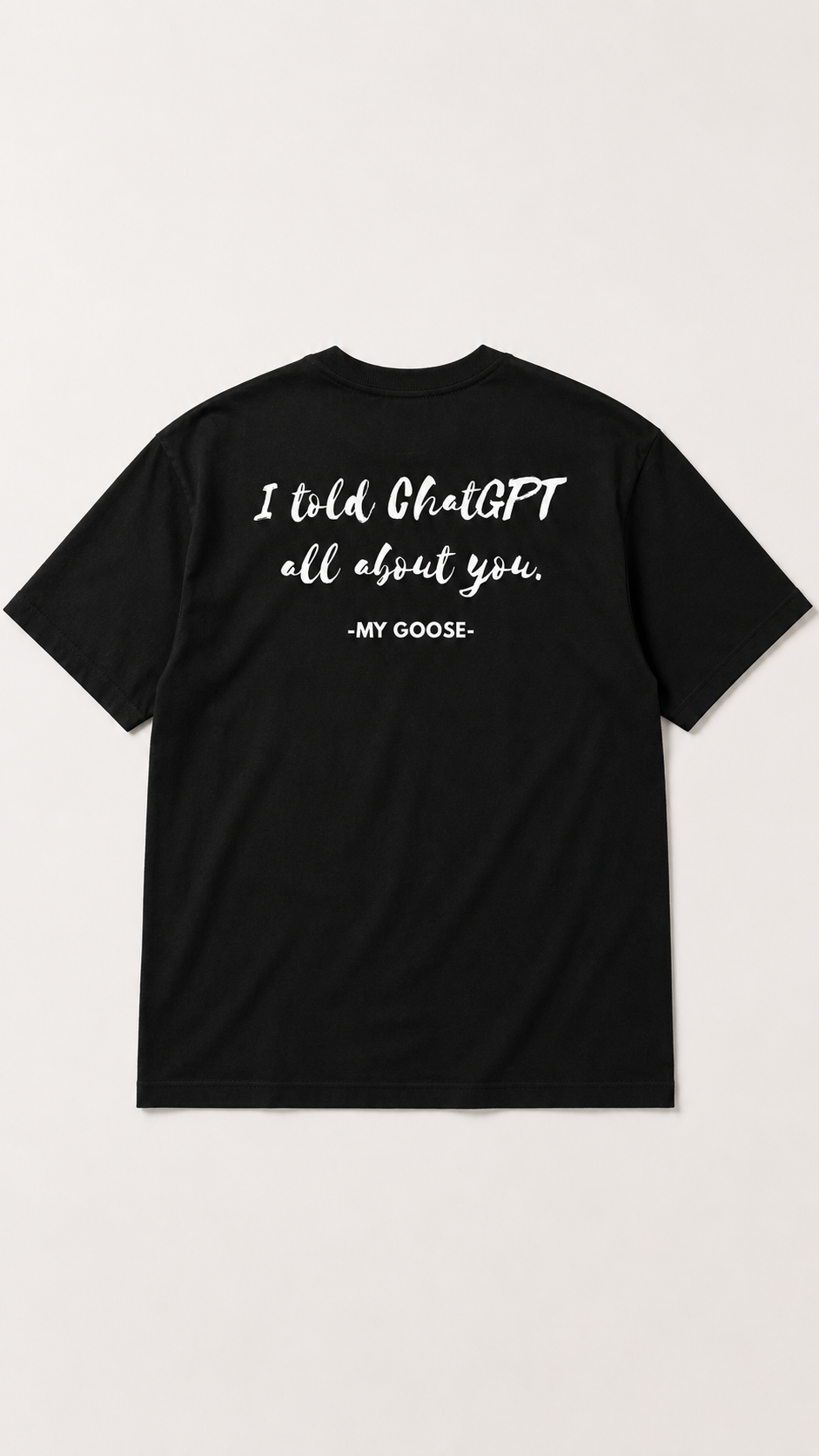 My Goose T-Shirt
